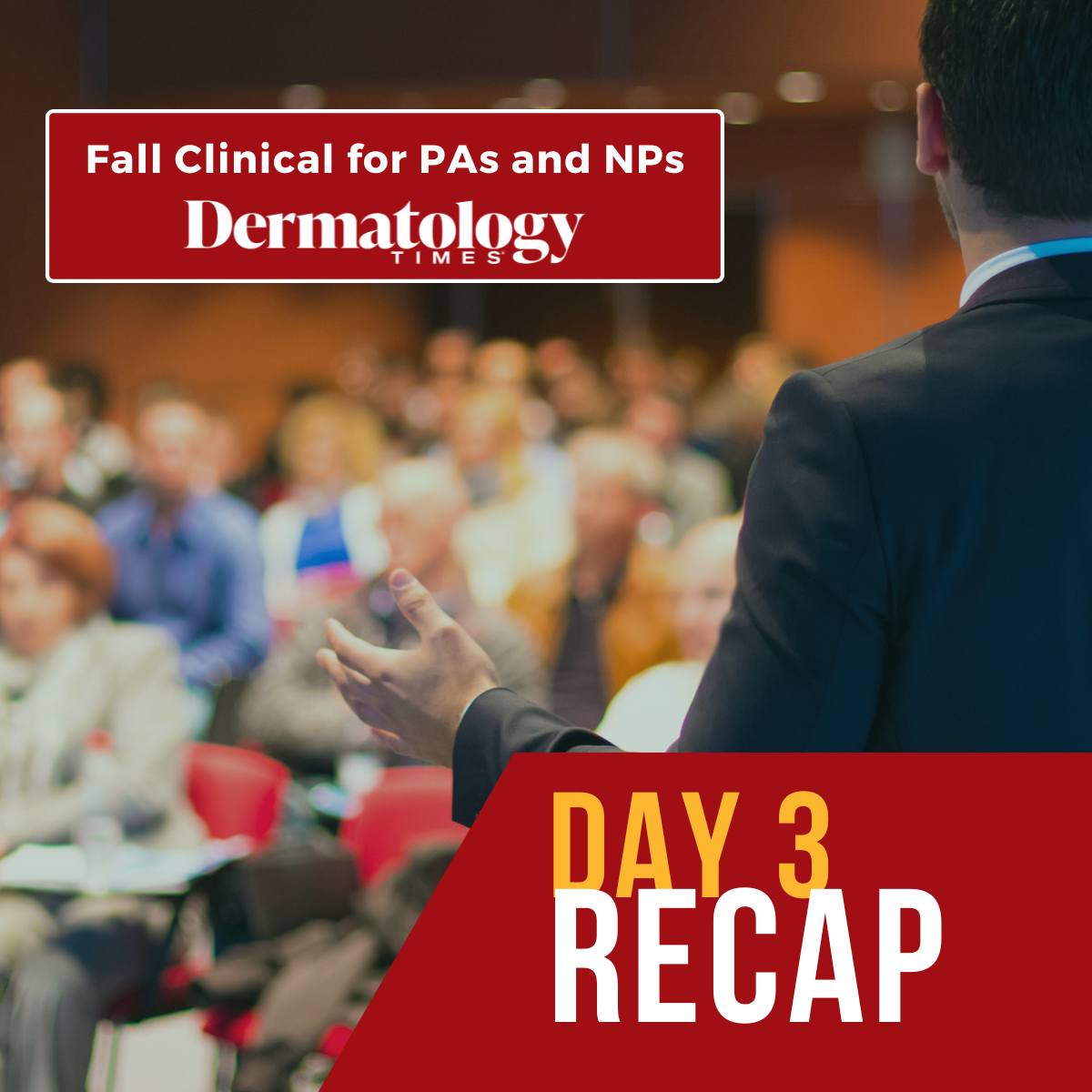 Day 3 Recap: 2024 Fall Clinical Dermatology Conference for PAs and NPs
