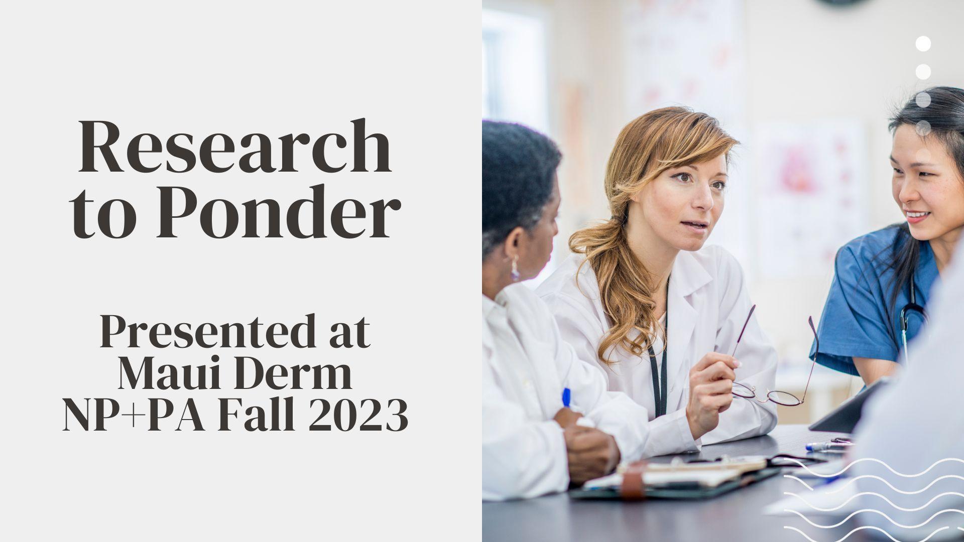 2023 Dermatology Research to Ponder