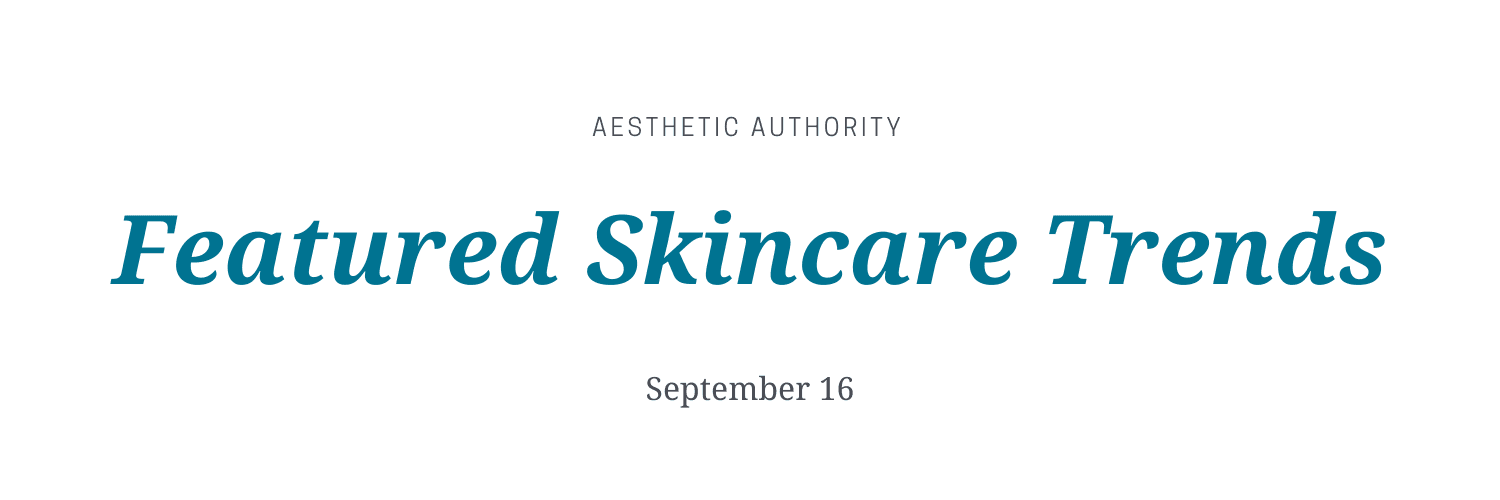 featured skincare trends